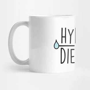 hydrate or diedrate Mug